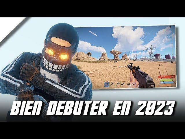 RUST ►COMMENT BIEN DÉBUTER SUR RUST EN 2023 ! (astuces, loot, stratégie)