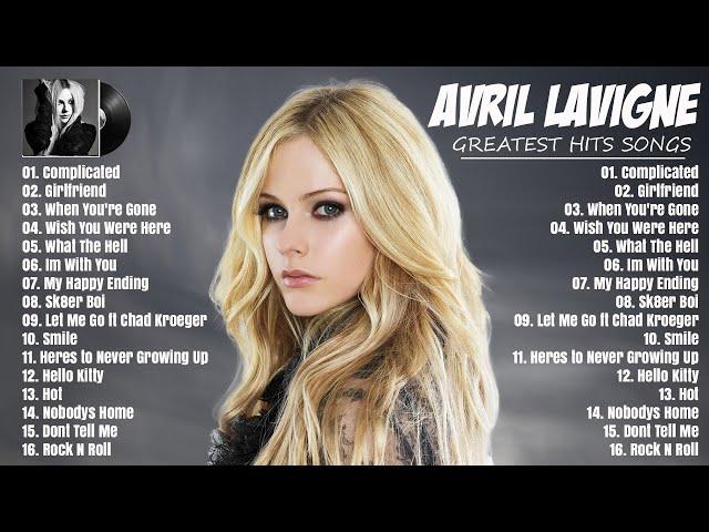 Avril Lavigne | Greatest Hits Playlist - Avril Lavigne Best Songs Playlist ️