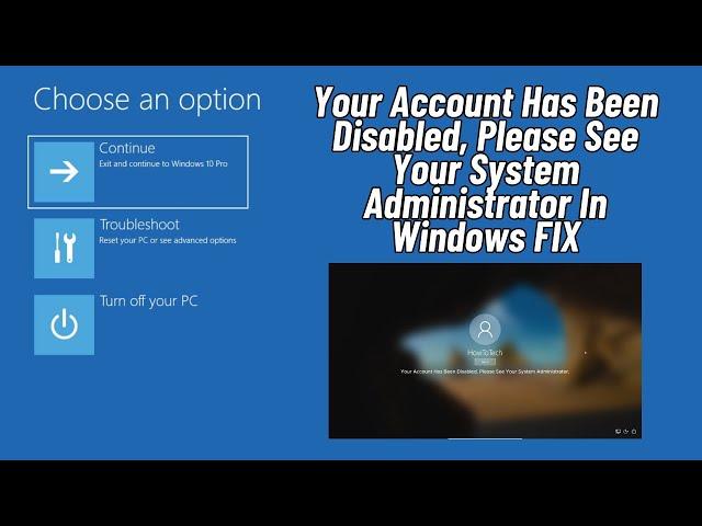 Your Account Has Been Disabled, Please See Your System Administrator In Windows 10 FIX Tutorial