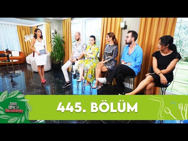 Zuhal Topal'la Yemekteyiz 445. Bölüm