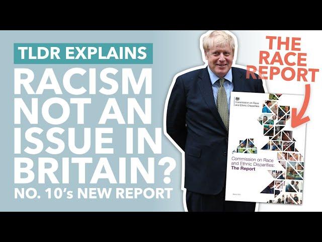 Johnson's Race Report Explained: Is Racism Still a Problem in Britain? - TLDR News