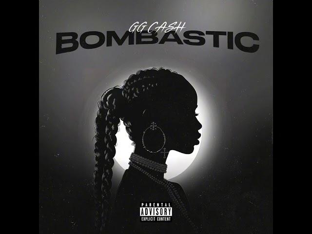 GG CASH - BOMBASTIC prod MB Ghetto Flow