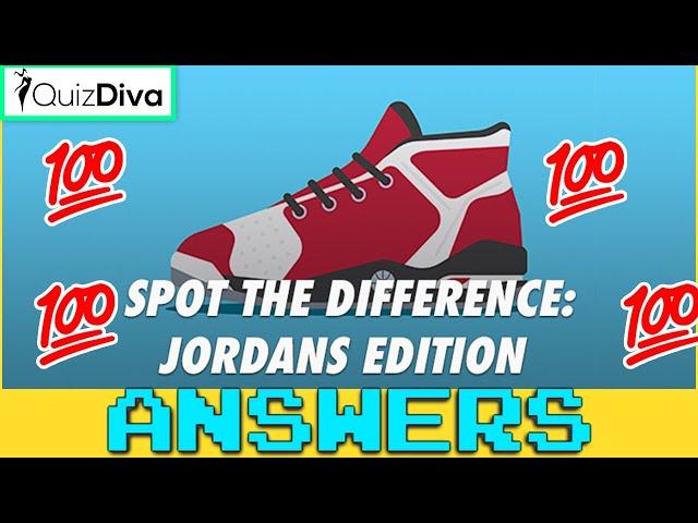 Spot the Difference Jordans Edition Quiz Answers | Guarantee 100% SCORE | Quiz Diva