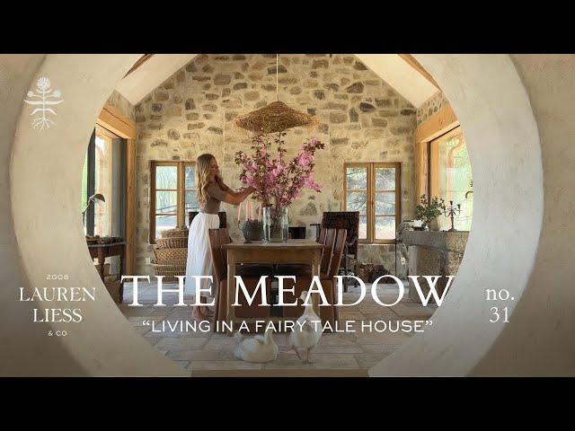 The Meadow Ep. 31 | Living in a Fairy Tale House | Lauren Liess' Dream Home