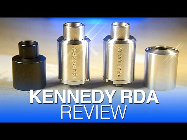 Daily Vape TV- Kennedy RDA/Comp Kennedy Review/Cap Comparison