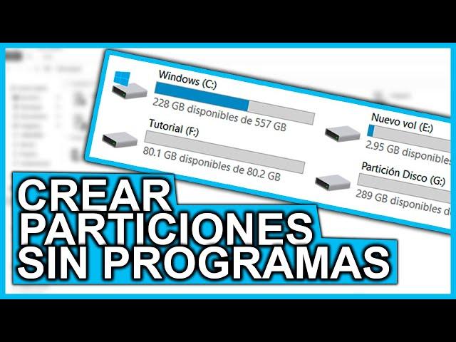 Cómo CREAR PARTICIONES en el DISCO DURO en Windows 10 SIN PROGRAMAS (2020)