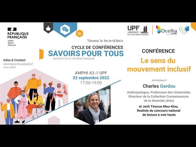 Conférence - Savoir pour tous - Charles GARDOU - "LE SENS DU MOUVEMENT INCLUSIF"