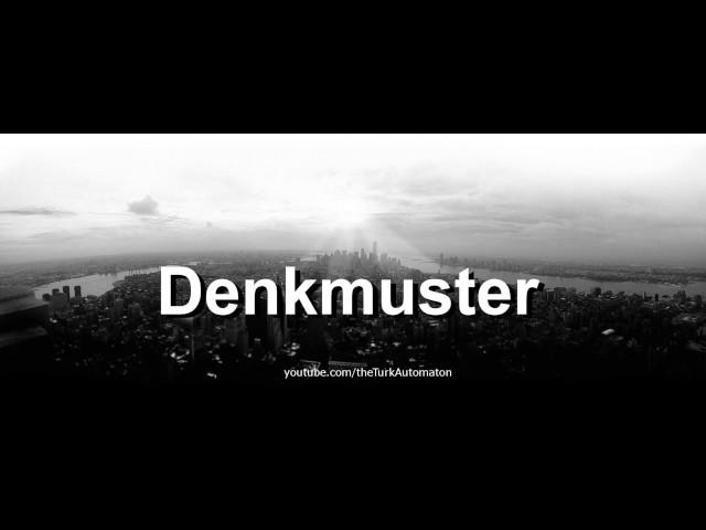 How to pronounce Denkmuster in German - Perfectly