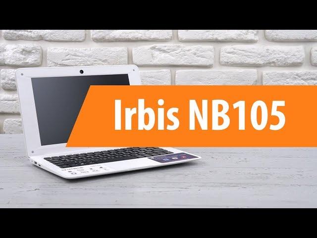 Распаковка ноутбука Irbis NB105/ Unboxing Irbis NB105