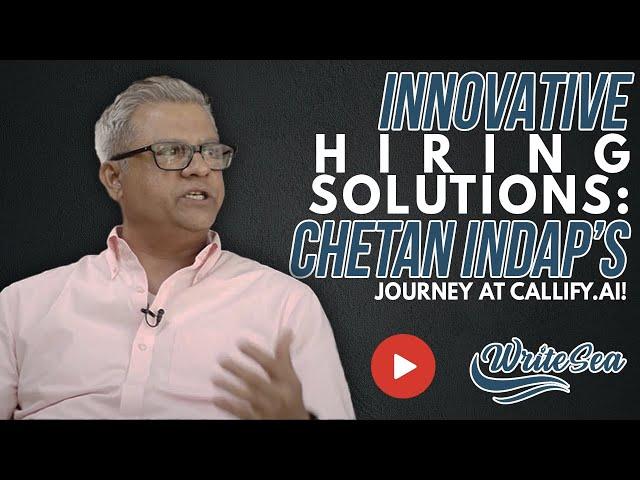 Innovative Hiring Solutions: Chetan Indap's Journey at Callify.ai!