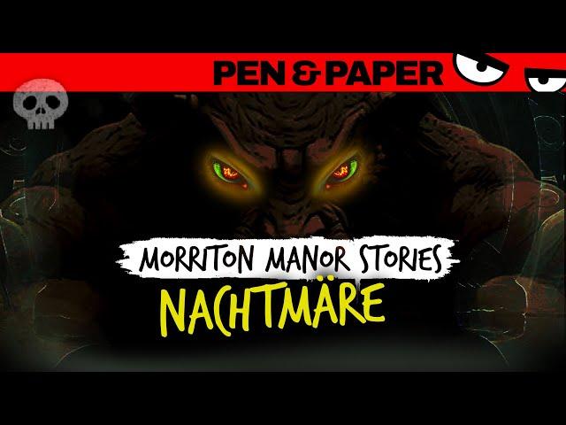 Pen & Paper MORRITON MANOR Nachtmäre - LIVE auf der Bühne!