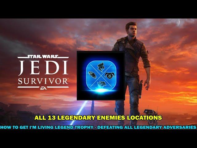 Jedi Survivor walkthrough - All 13 Legendary enemy locations - I'm a living legend trophy