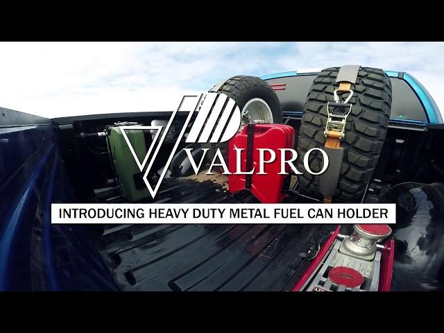 VALPRO Introducing HEAVY DUTY metal fuel can holder