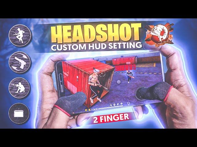 BEST ( 2-FINGER ) Custom Hud Setting // HEADSHOT Custom HUD Setting // Free Fire