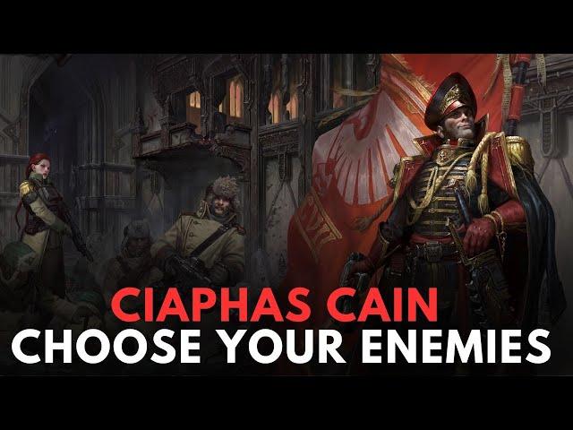 Ciaphas Cain: Choose Your Enemies in Warhammer 40k