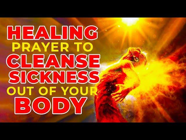 God Can Cleanse All Sickness Out Of Your Body Today If You Watch And Say This Powerful Prayer Now