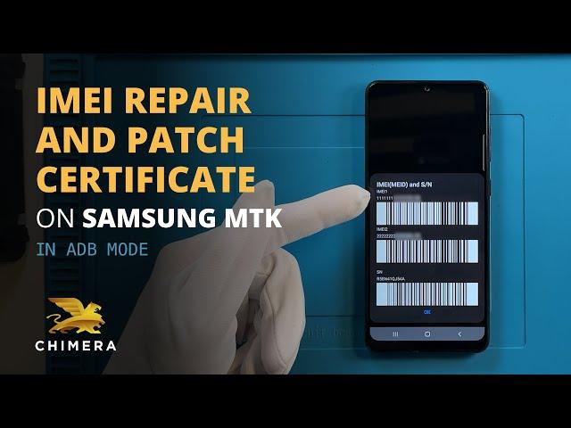 Samsung MTK IMEI Repair and Patch Certificate with ChimeraTool