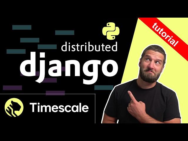 Django Tutorial: Run Multi-Node Django for Time Series Data with TimescaleDB, Celery and more.