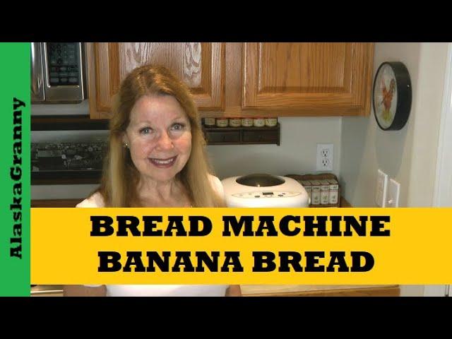 Bread Machine Banana Bread...Family Favorite Banana Bread Recipe