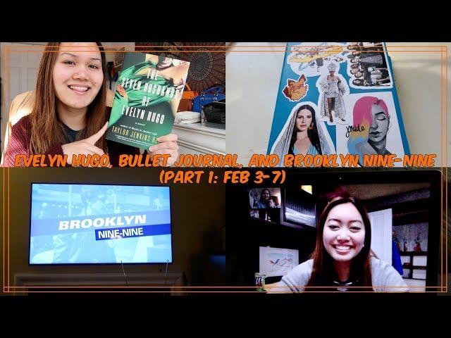 EVELYN HUGO, BULLET JOURNAL, & BROOKLYN NINE-NINE | Reading Vlog | (Part 1: Feb 3-7)