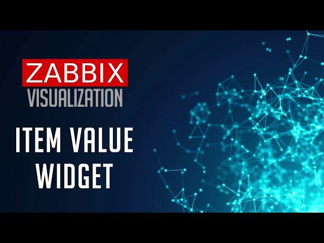 Zabbix Dashboard - Item Value Widget