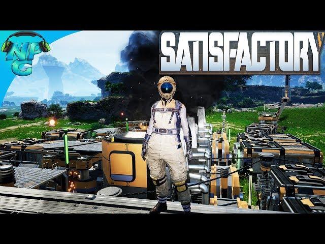 SATISFACTORY - The Most SATISFACTORY Survival Building Game On or OFF of Earth! ALPHA E1