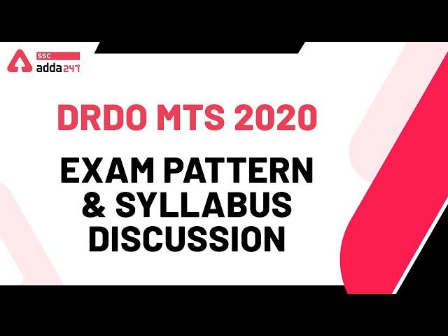 DRDO MTS 2020 | Exam Pattern & Syllabus Discussion