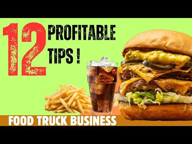 What Makes a Food truck Profitable [ 12 TIPS FOR HIGHER PROFITS FOR ANY FOOD TRUCK ]