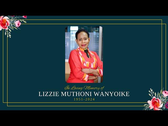 LIZZIE WANYOIKE'S MEMORIAL SERVICE