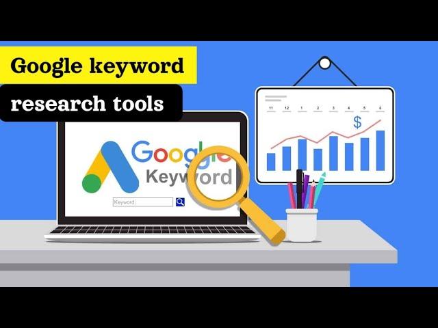 Keyword Research Tools for Google ads: A Comprehensive Review