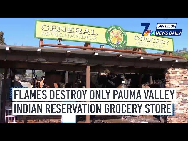 Flames destroy only Pauma Valley Indian Reservation grocery store | NBC 7 San Diego