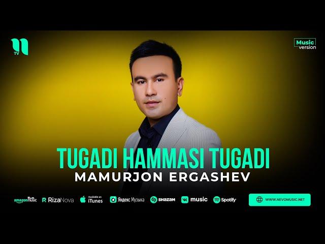 Mamurjon Ergashev - Tugadi hammasi tugadi (audio 2023)