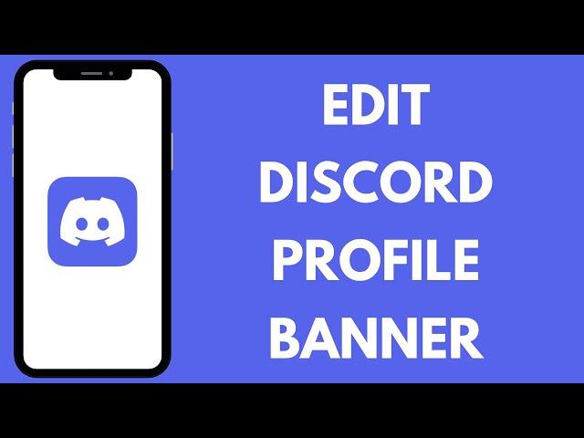 How to Edit Discord Profile Banner (2024)