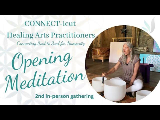 2nd Post Covid Gathering Opening Meditation