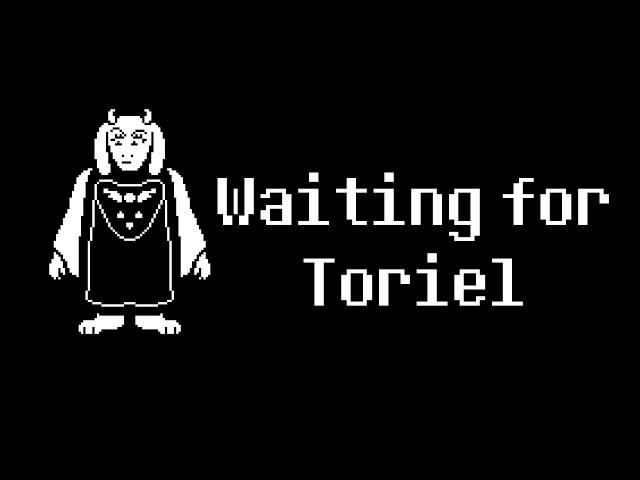 What happens if you wait for Toriel?