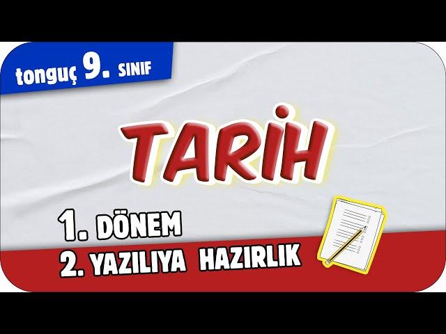 9.Sınıf Tarih 1.Dönem 2.Yazılıya Hazırlık  #2025