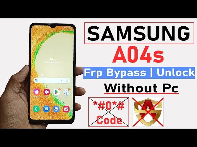 Samsung A04s Frp Bypass | No *#0*# Without PC Without Alliance Shield X | A04s Google Account Bypass