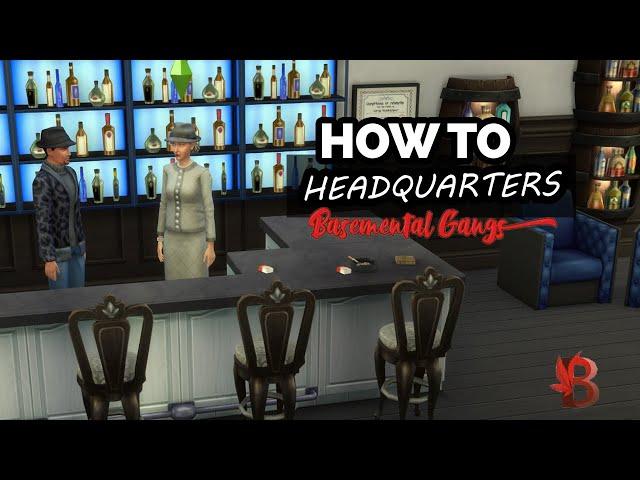 Basemental Gangs HEADQUARTERS / How to & Tutorial / Sims 4 Mafia Mods