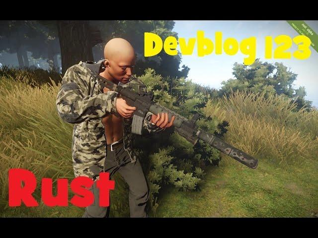 RUST -  Devblog 123! Полный обзор!