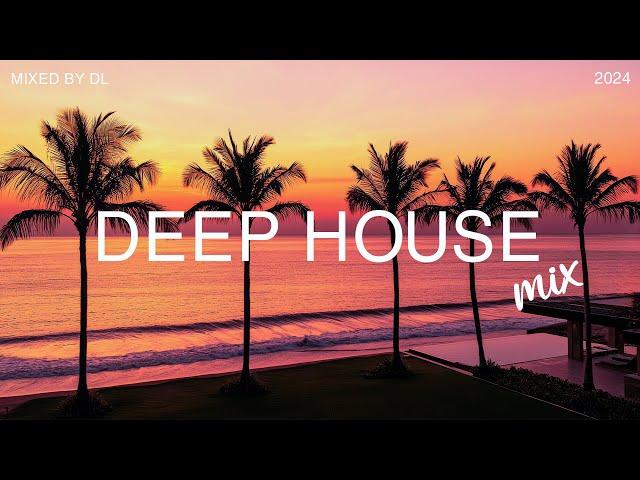 Deep House Mix 2024  Relaxing Music at The Beach - Mixed By DL Music