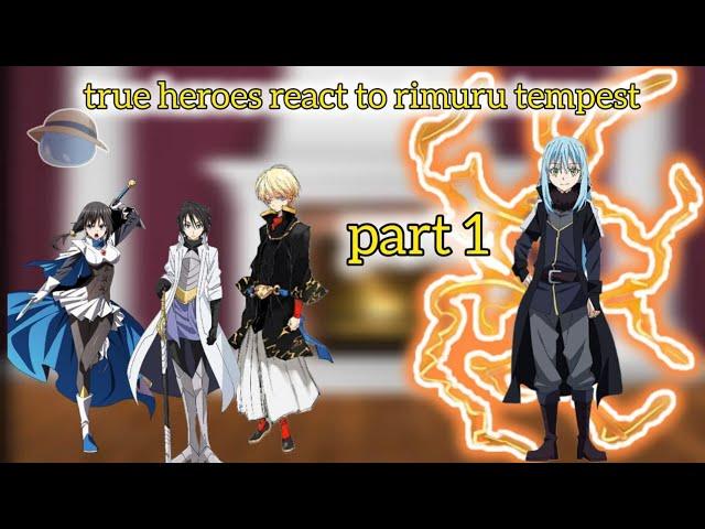 True heroes react to rimuru tempest | part 1 | | Gacha Reaction |