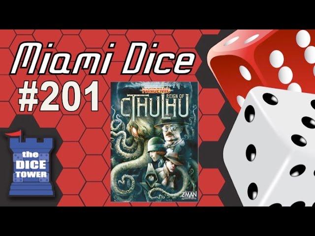 Miami Dice #201 -  Pandemic: Reign of Cthulhu