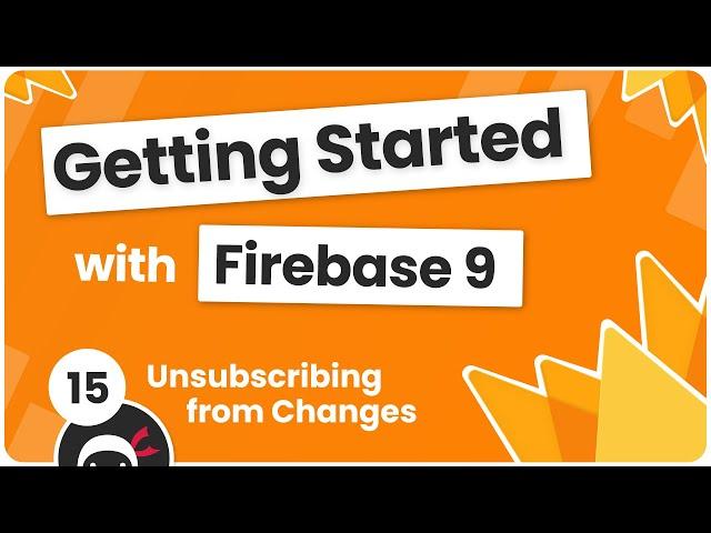 Getting Started with Firebase 9 #15 - Unsubscribing from Changes