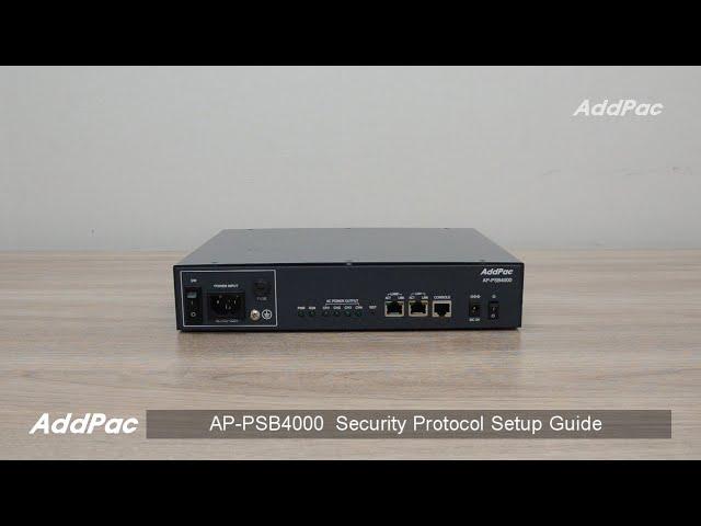 AP-PSB4000 Security Protocol Setup Guide(보안 프로토콜 설정 가이드)