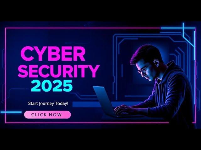 Ultimate Cyber Security Course for Beginners 2025 | Start Your Journey Today!