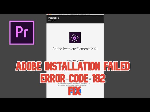 Adobe Premiere Pro Installation Failed Error 182 FIX!