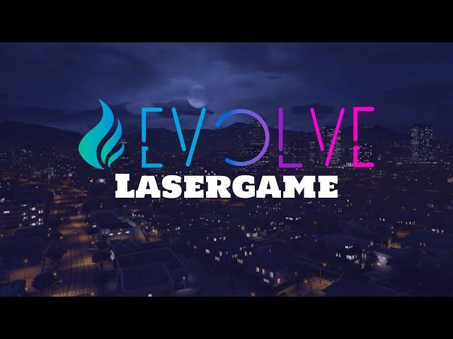 Evolve Roleplay - GTA V - Lasergame