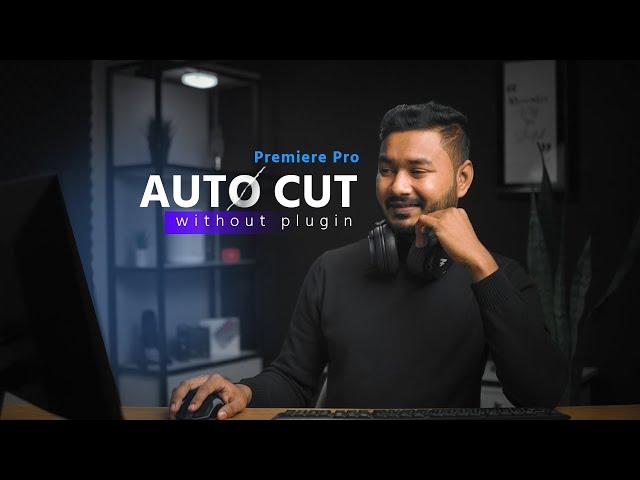 Auto Cut Video in Premiere Pro | No Plugin Required!