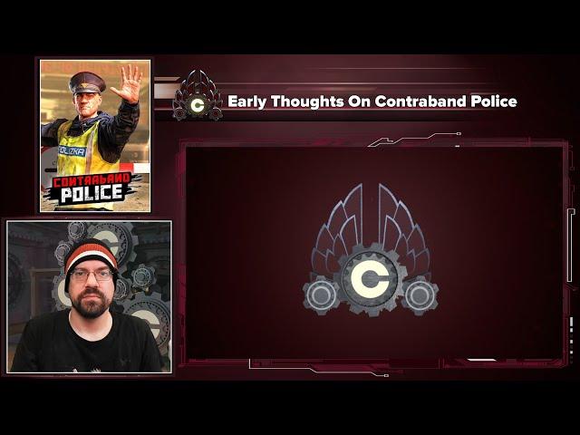 Cohh's Thoughts On Contraband Police