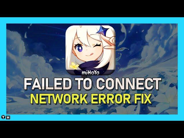 Fix Failed To Connect - Network Error in Genshin Impact Mobile